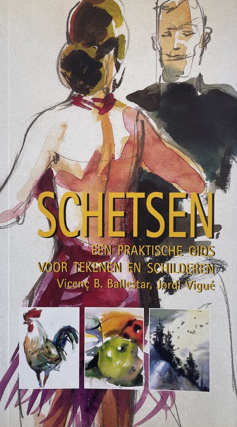 Schetsen een praktische gids voor tekenen en schilderen — boekomslag