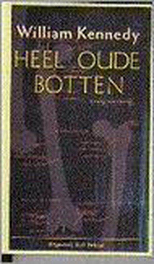 Heel oude botten - Kennedy — boekomslag
