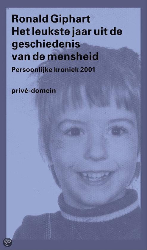 Het leukste jaar uit de geschiedenis van de mensheid - Ronald Giphart — boekomslag