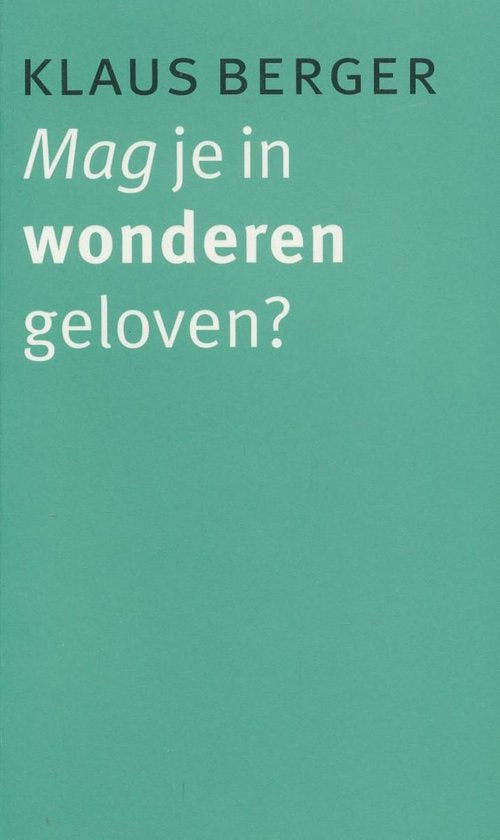 Mag Je In Wonderen Geloven — boekomslag