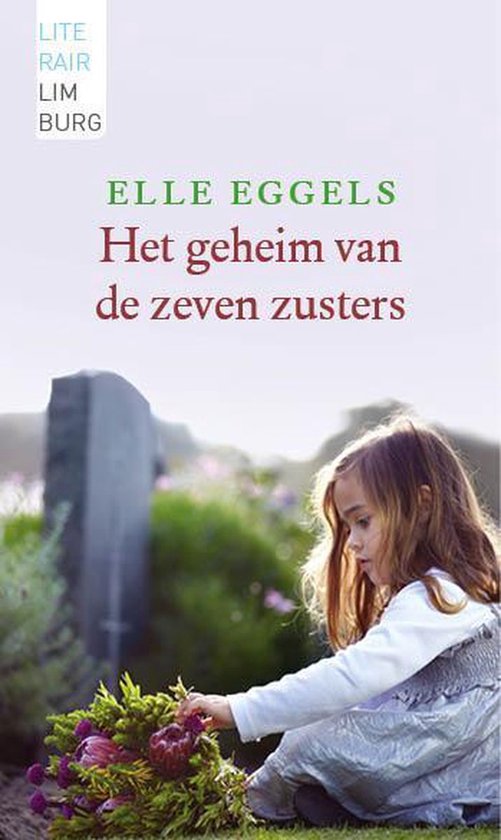 Literair Limburg - Het geheim van de zeven zusters — boekomslag