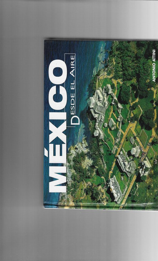 Mexico Desde El Aire/ Mexico Flying High — boekomslag