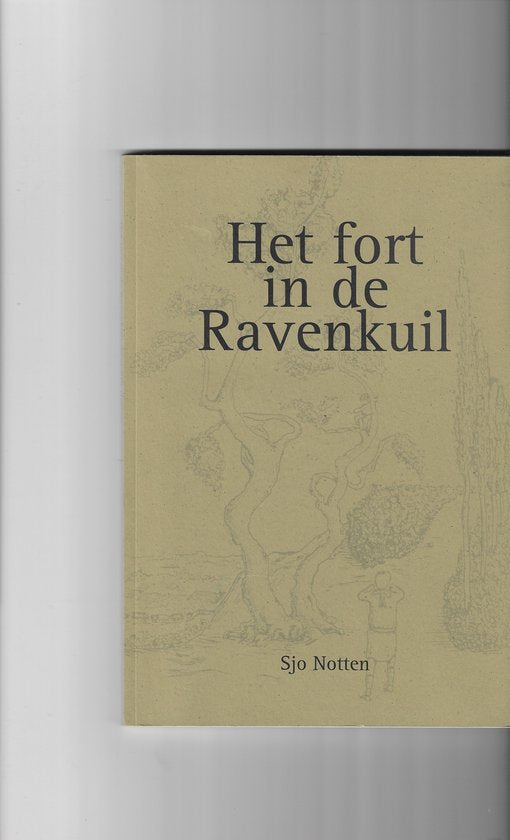 Fort in de Ravenkuil een verhaal uit de Tweede Wereldoorlog — boekomslag