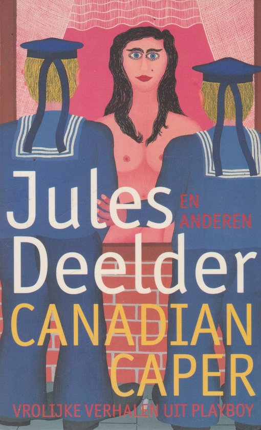 Canadian caper - Jules Deelder, en anderen — boekomslag