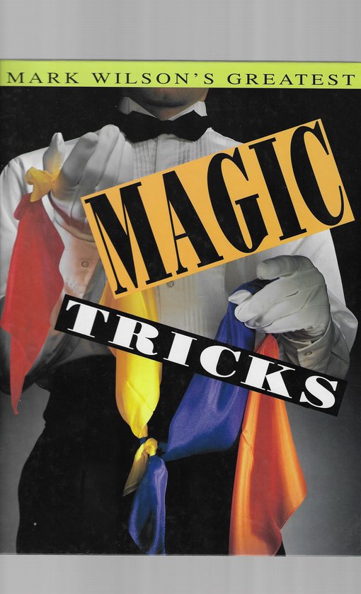 Mark Wilson's Greatest Magic Tricks — boekomslag