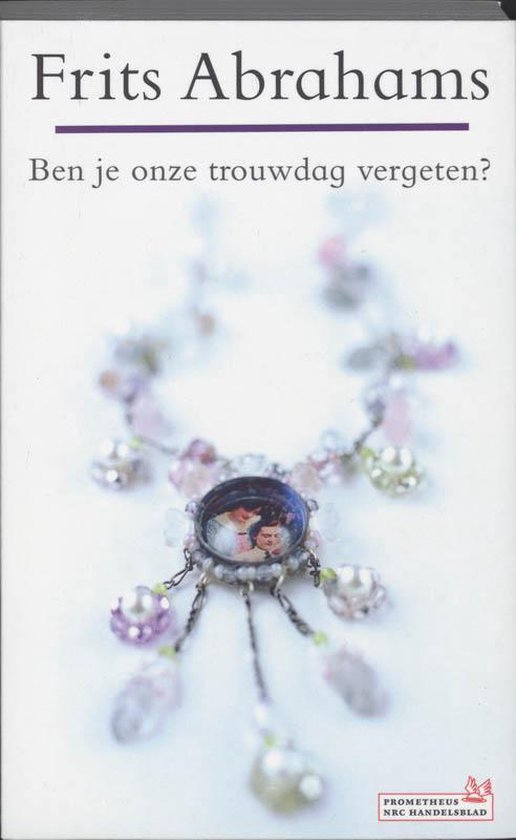 Ben Je Onze Trouwdag Vergeten? — boekomslag