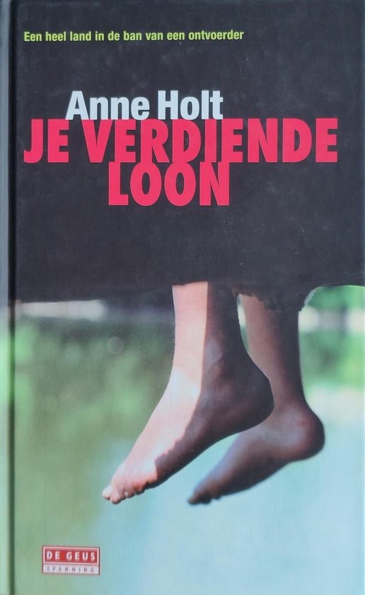 Je verdiende loon - Anne Holt — boekomslag
