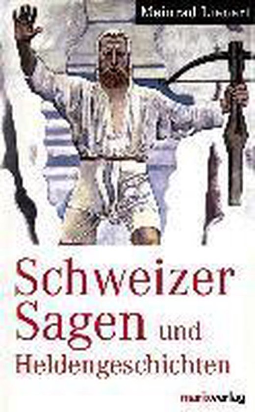 Schweizer Sagen und Heldengeschichten — boekomslag