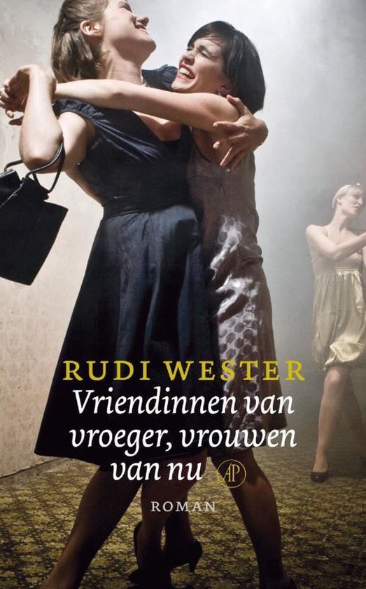 Vriendinnen van vroeger, vrouwen van nu — boekomslag