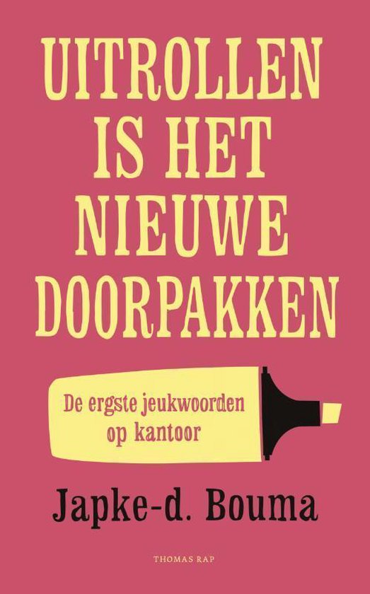 Uitrollen is het nieuwe doorpakken — boekomslag