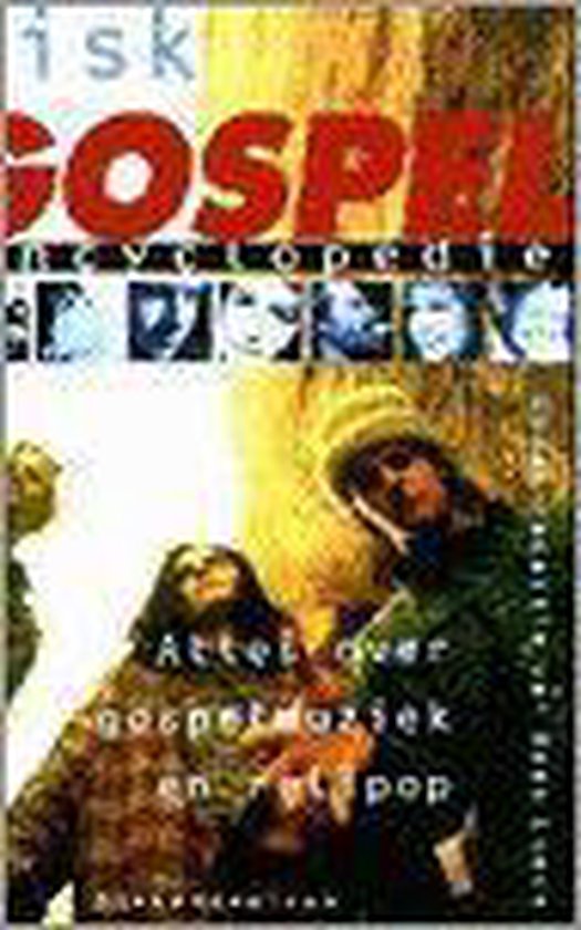 Fisk Gospel encyclopedie - alles over gospelmuziek en relipop — boekomslag