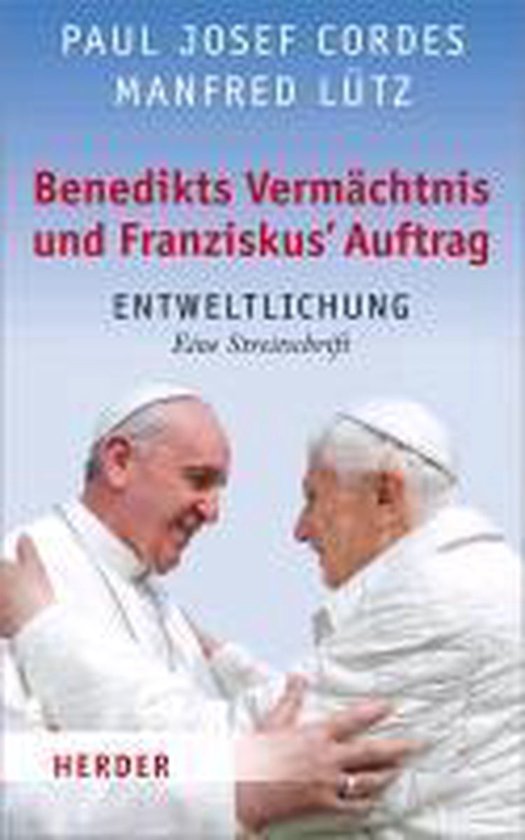 Benedikts Vermächtnis und Franziskus´ Auftrag — boekomslag