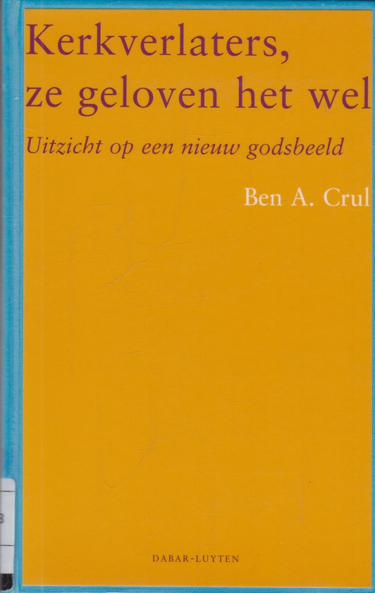 Kerkverlaters Ze Geloven Het Wel — boekomslag