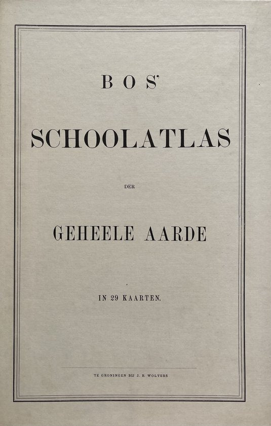 Bos Schoolatlas 1877 — boekomslag