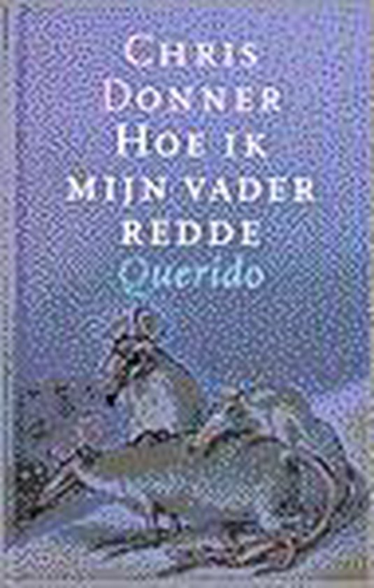 Hoe Ik Mijn Vader Redde — boekomslag