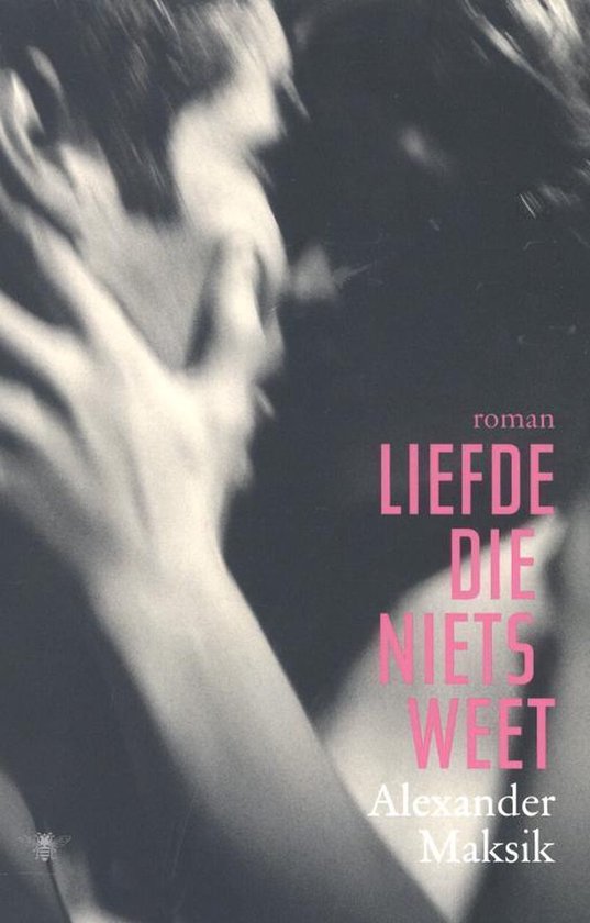 Liefde die niets weet — boekomslag