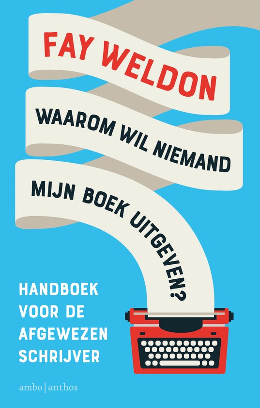 Waarom wil niemand mijn boek uitgeven? — boekomslag