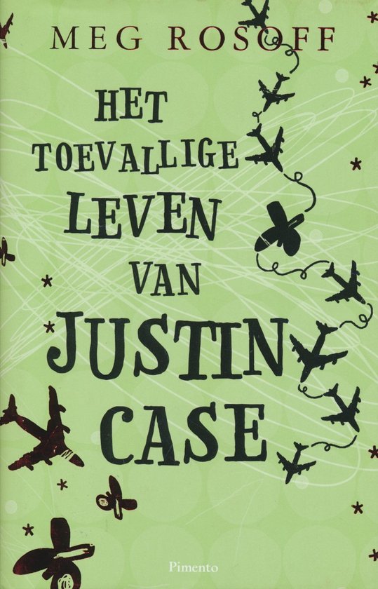 Het Toevallige Leven Van Justin Case — boekomslag