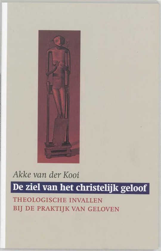 De Ziel Van Het Christelijk Geloof — boekomslag