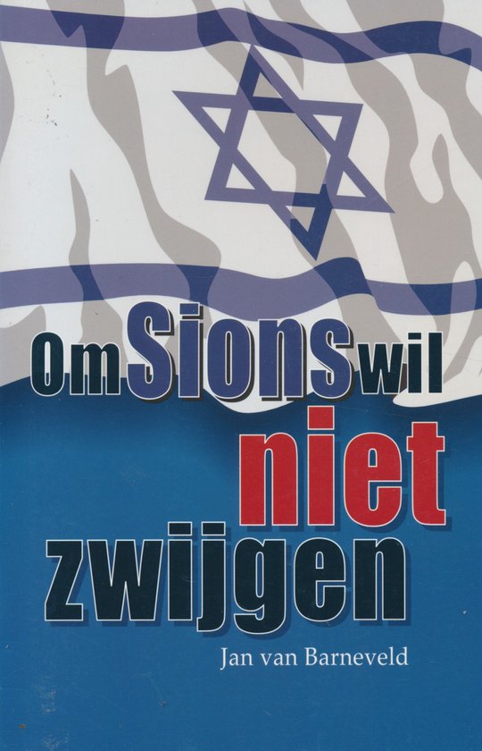 Om Sions wil niet zwijgen — boekomslag