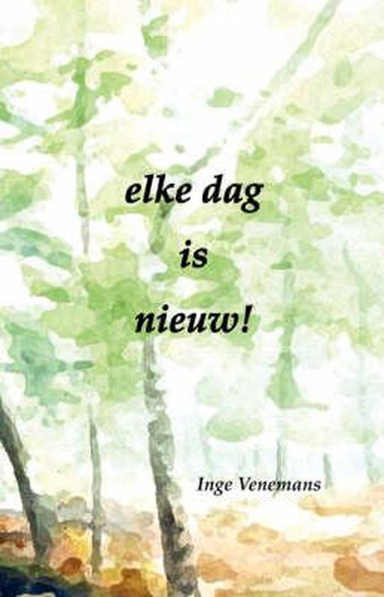 Elke dag is nieuw — boekomslag