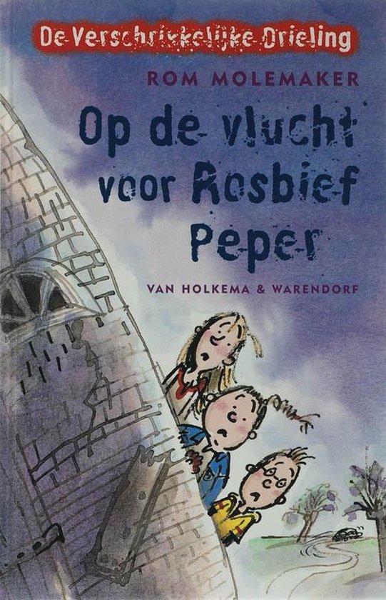 Verschrikkelijke Drieling Op De Vlucht Voor Rosbief Peper — boekomslag