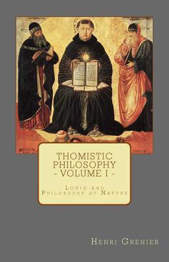 Thomistic Philosophy - Volume I — boekomslag