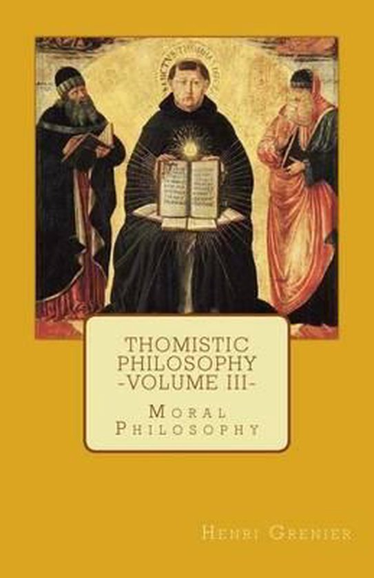 Thomistic Philosophy - Volume III — boekomslag