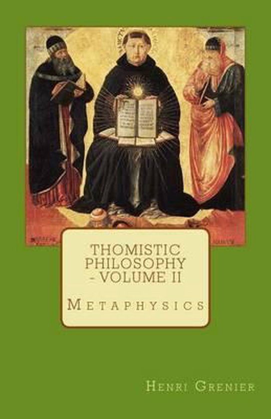 Thomistic Philosophy - Volume II — boekomslag