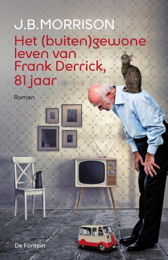 Het (buiten)gewone leven van Frank Derrick, 81 jaar — boekomslag