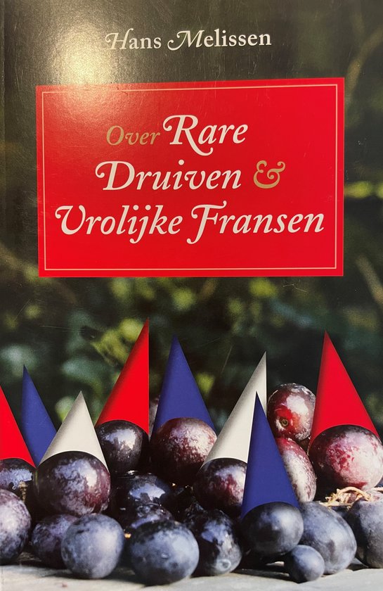 Rare Druiven en Vrolijke Fransen — boekomslag