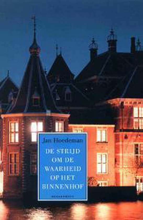 Strijd 0M De Waarheid Op Het Binnenhof — boekomslag