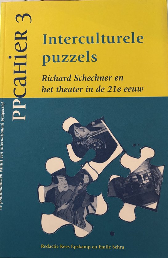 Interculturele puzzels: Richard Schechner en het theater in de 21e eeuw — boekomslag