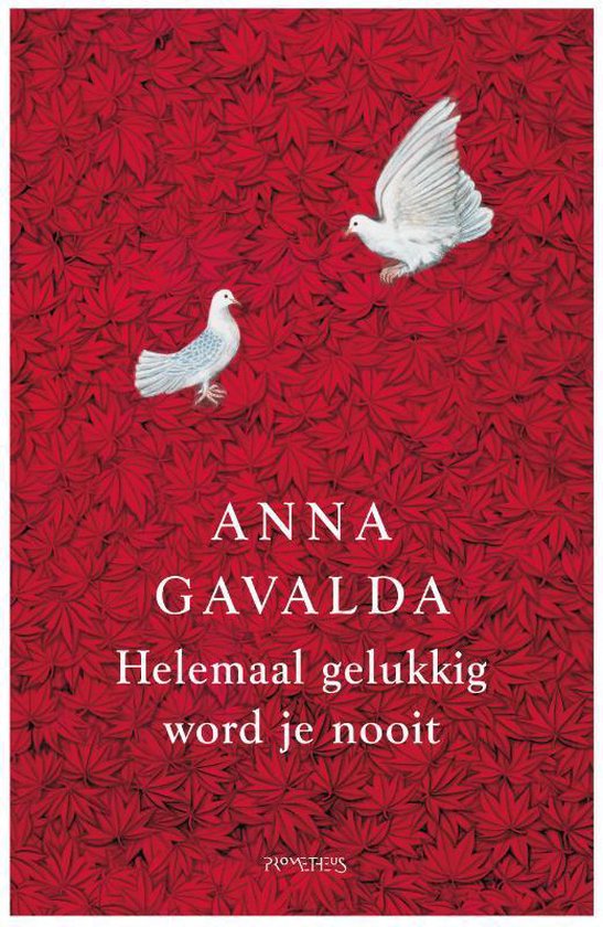 Helemaal gelukkig word je nooit — boekomslag
