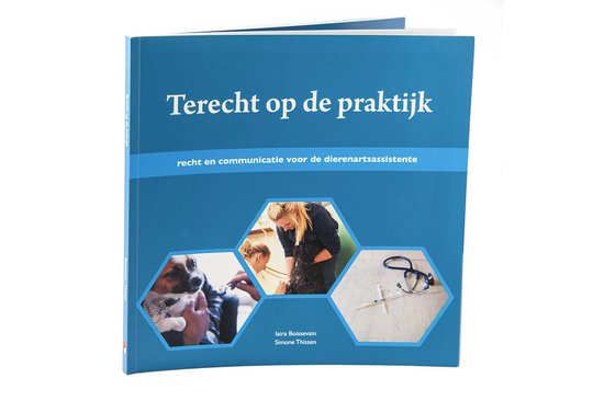 Terecht op de practijk - recht en communicatie voor de dierenartspraktijk — boekomslag