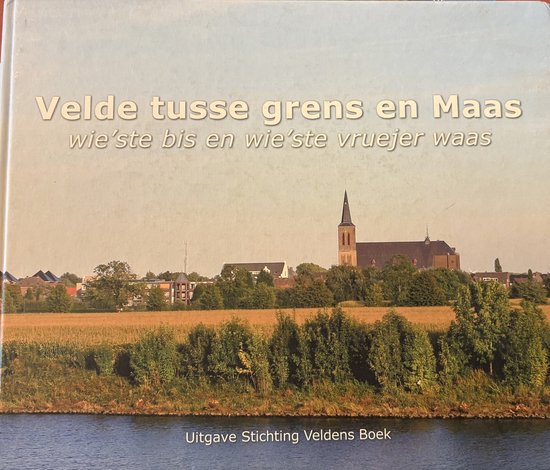 Velde tusse grens en Maas — boekomslag
