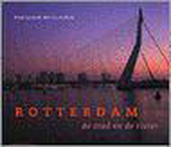 Rotterdam, de stad en de rivier — boekomslag