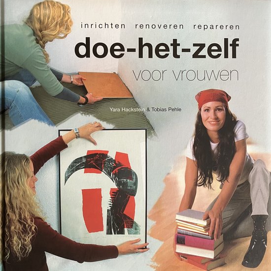 Doe-het-zelf voor vrouwen. Inrichten, renoveren, repareren — boekomslag