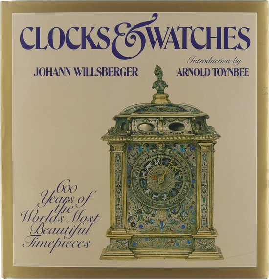 Clocks & Watches: 600 Years of the World's Most Beautiful Timepieces — boekomslag