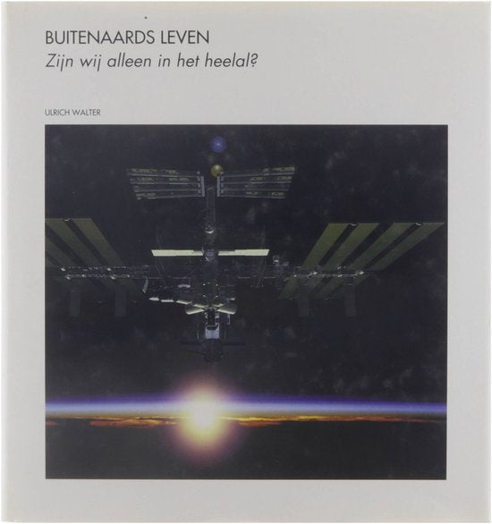 Buitenaards leven - zijn wij alleen in het heelal? — boekomslag
