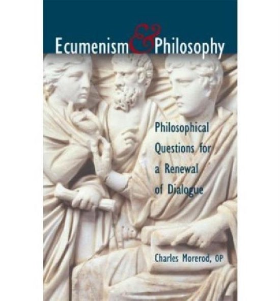 Ecumenism and Philosophy: Philosophical Questions for a Renewal of Dialogue — boekomslag