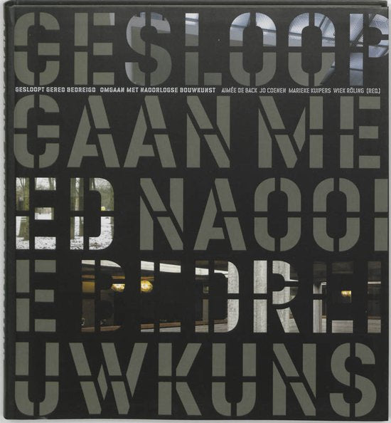 Gesloopt, gered, bedreigd — boekomslag