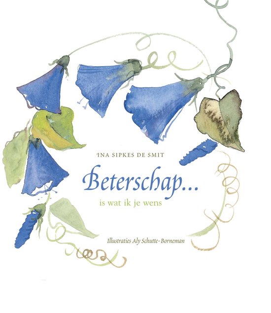 Beterschap ... is wat ik je wens — boekomslag