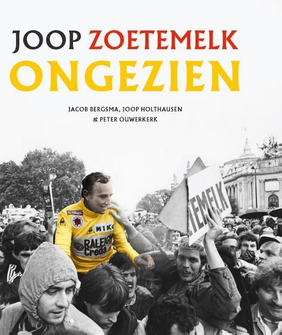 Joop Zoetemelk - Ongezien — boekomslag