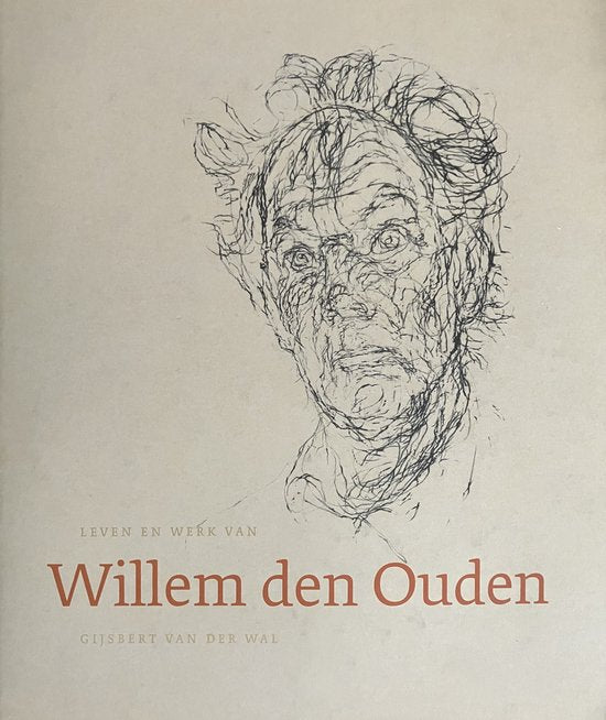 Leven En Werk Van Willem Den Ouden — boekomslag