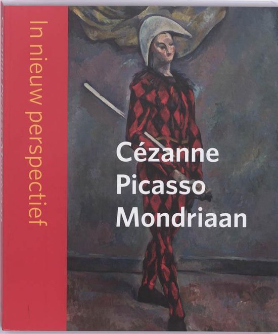 Cézanne - Picasso - Mondriaan — boekomslag