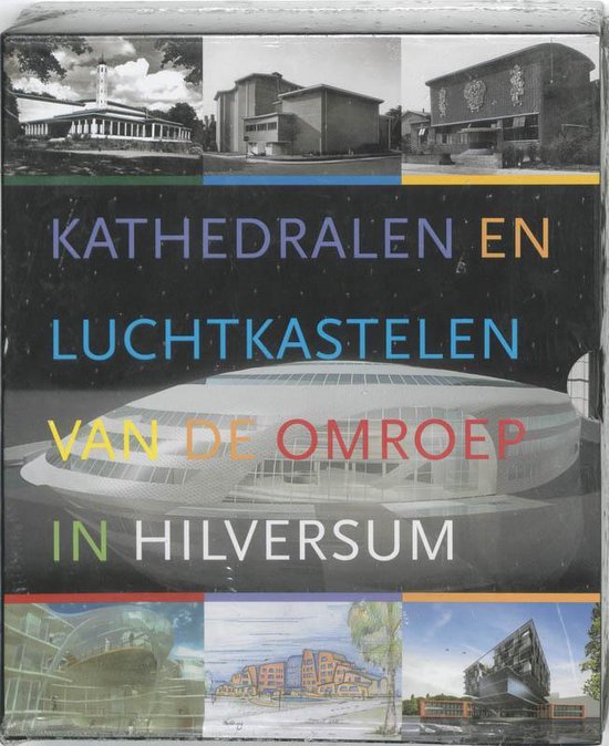 Kathedralen en luchtkastelen van de omroep in Hilversum — boekomslag