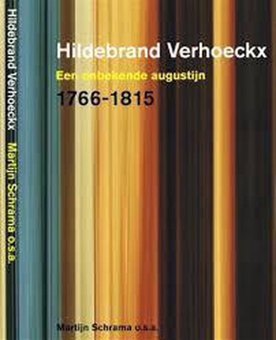 Hildebrand Verhoeckx. Een onbekende augustijn 1766-1815 — omslag