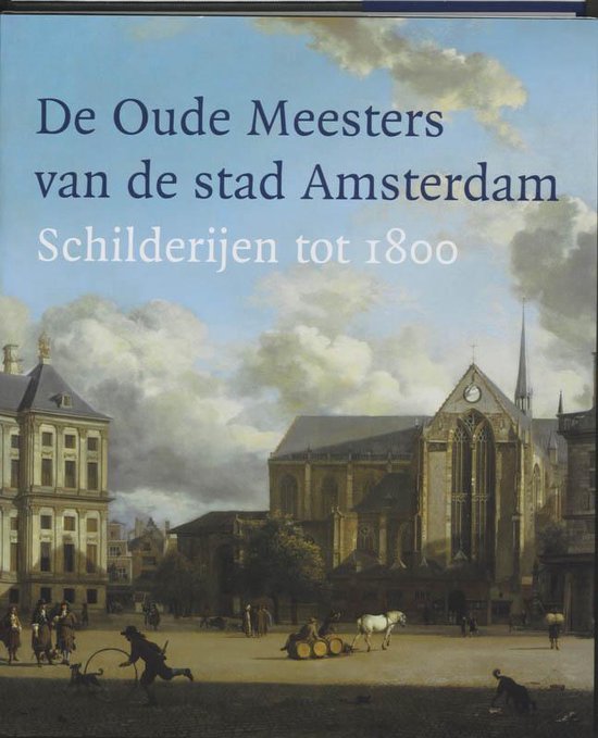 De Oude Meesters Van De Stad Amsterdam — boekomslag