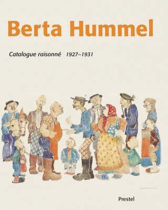 Berta Hummel Catalogue Raisonne 1927-1931: Student Days in Munich/Studienzeit in Munchen — boekomslag
